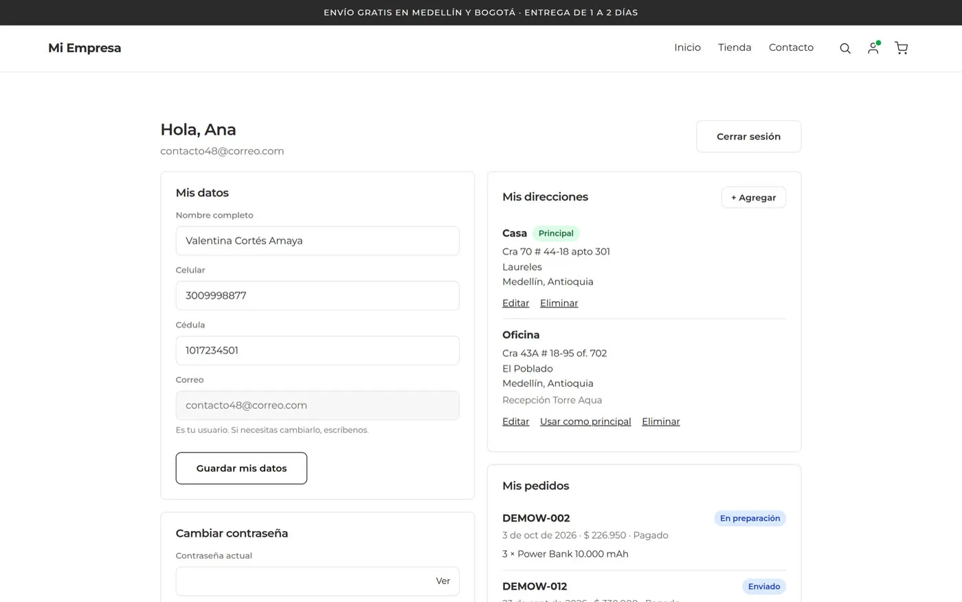 La cuenta del cliente: sus datos, sus direcciones guardadas y el estado de cada uno de sus pedidos.